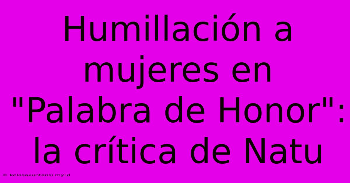 Humillación A Mujeres En 