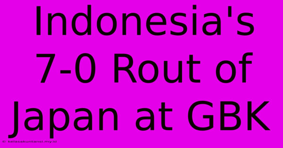 Indonesia's 7-0 Rout Of Japan At GBK