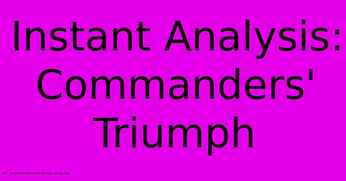 Instant Analysis: Commanders' Triumph