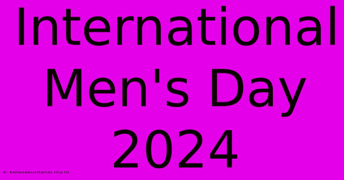 International Men's Day 2024