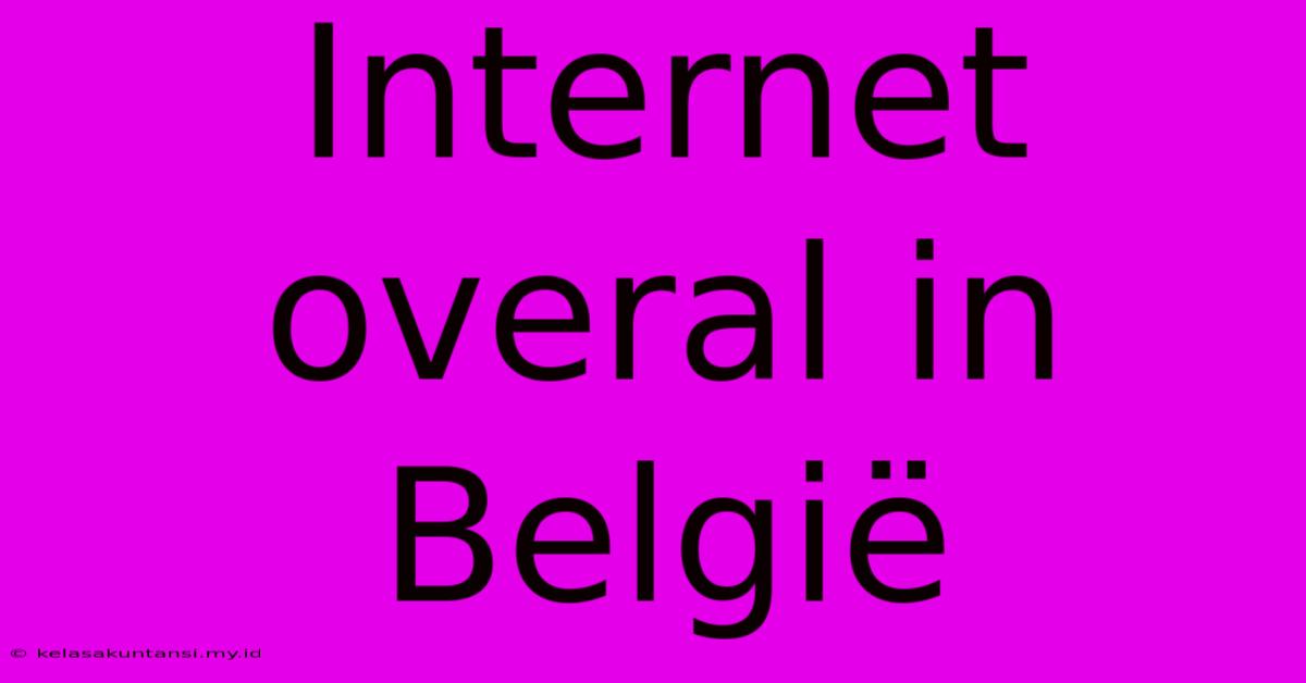 Internet Overal In België