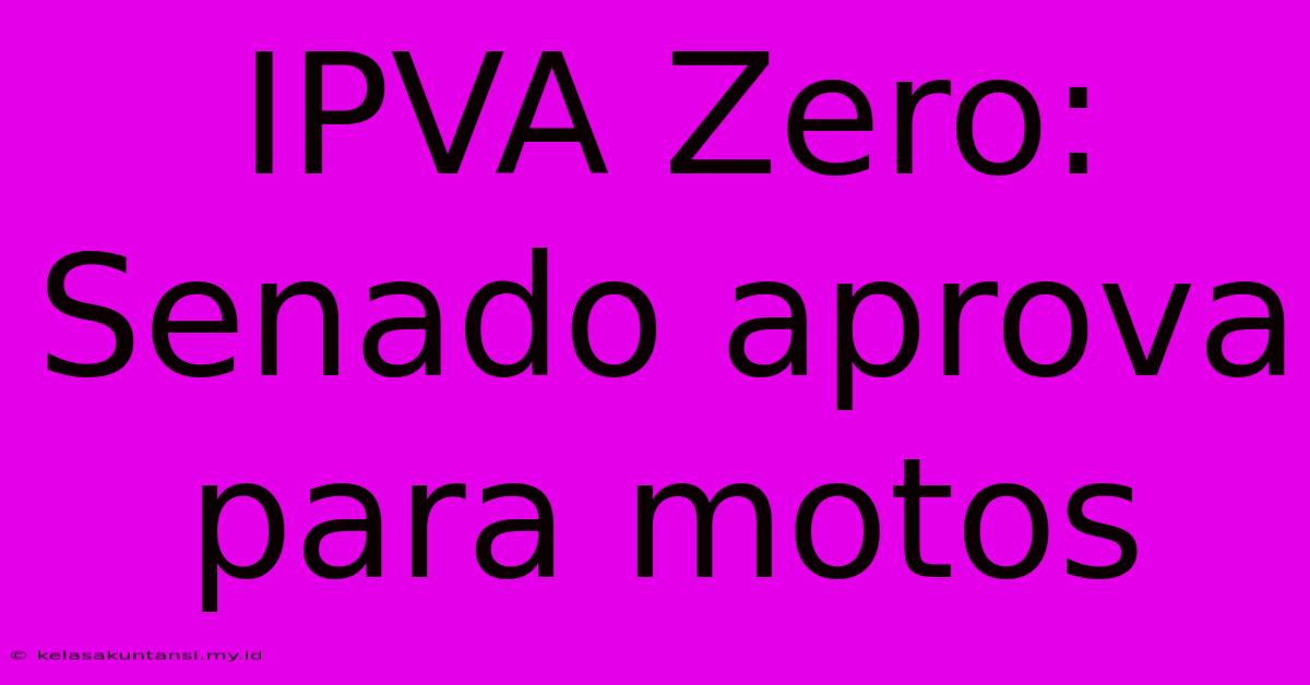 IPVA Zero: Senado Aprova Para Motos