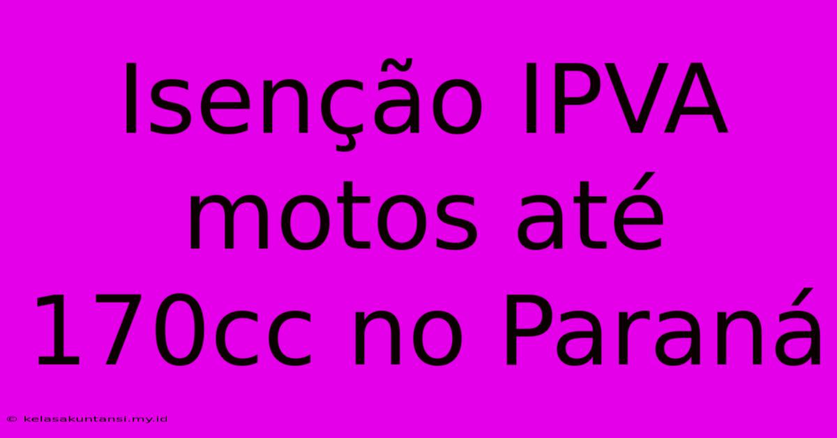 Isenção IPVA Motos Até 170cc No Paraná