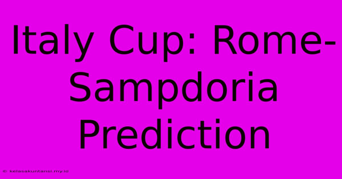 Italy Cup: Rome-Sampdoria Prediction