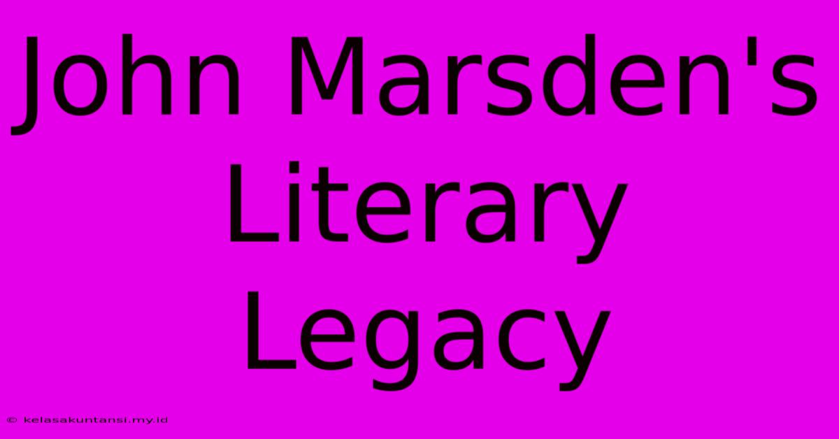 John Marsden's Literary Legacy