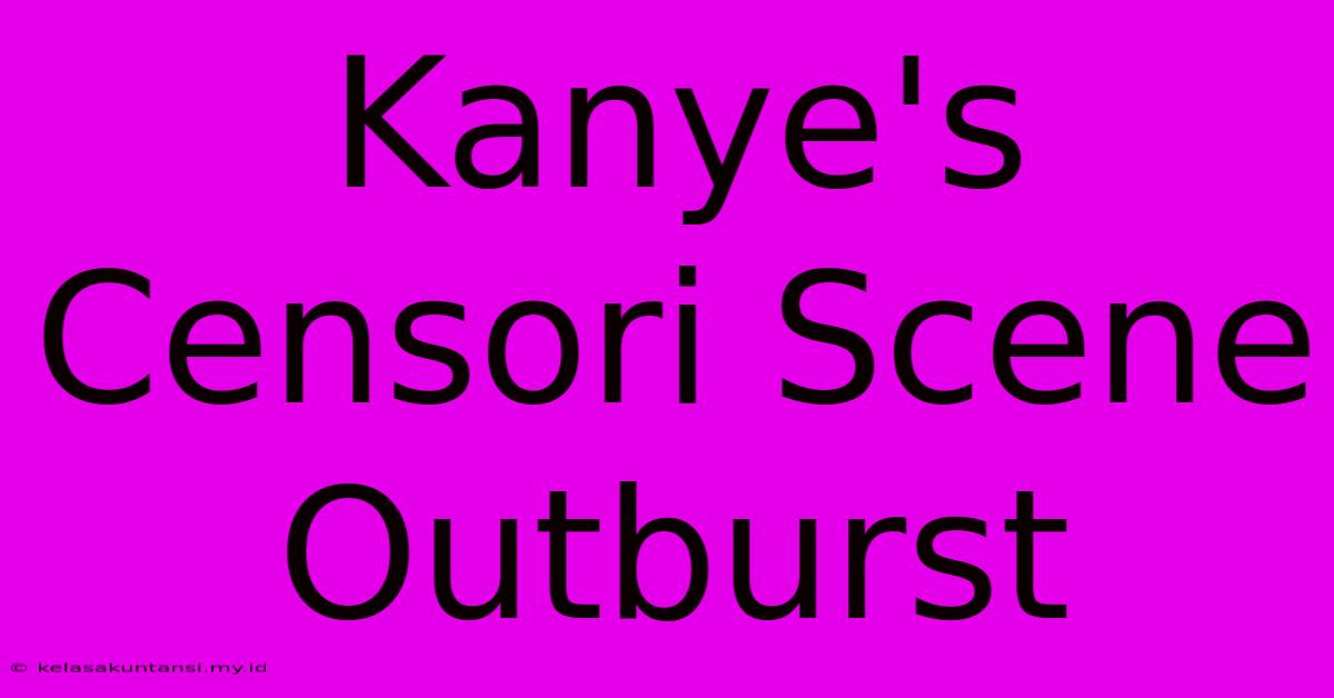 Kanye's Censori Scene Outburst