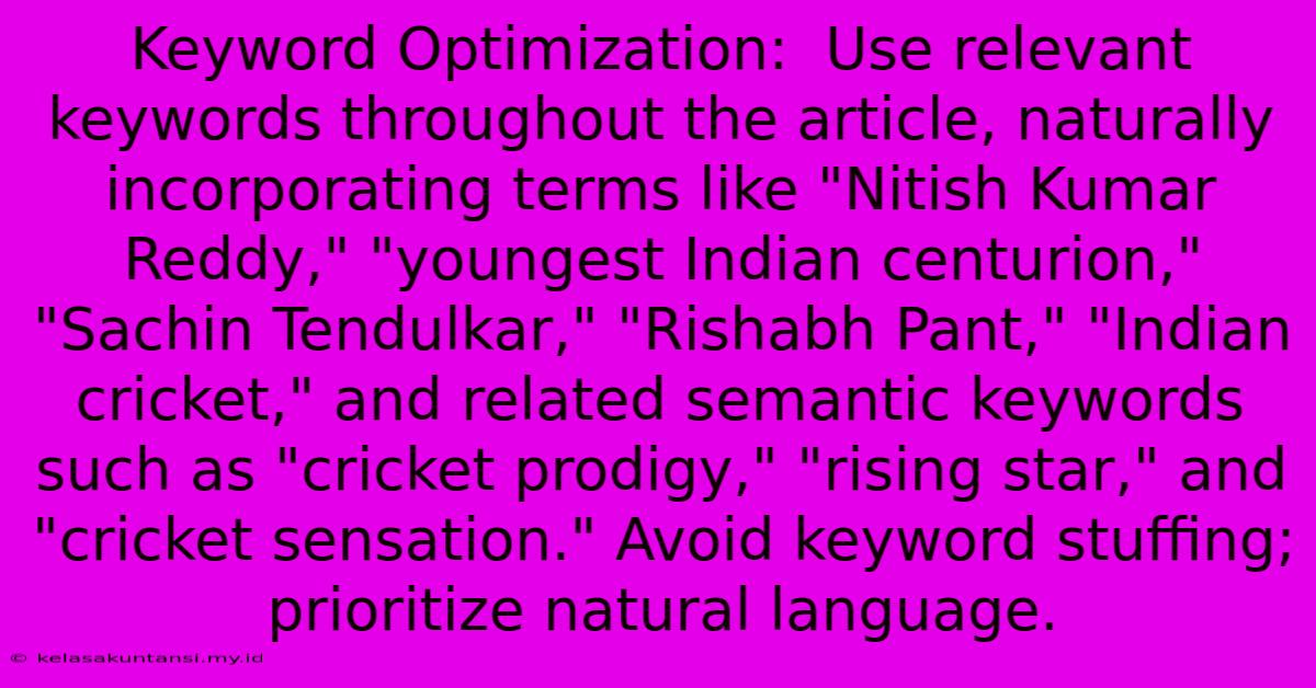 Keyword Optimization:  Use Relevant Keywords Throughout The Article, Naturally Incorporating Terms Like 