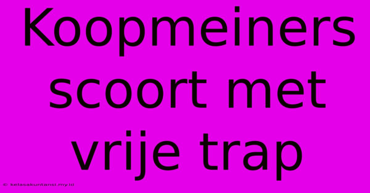 Koopmeiners Scoort Met Vrije Trap