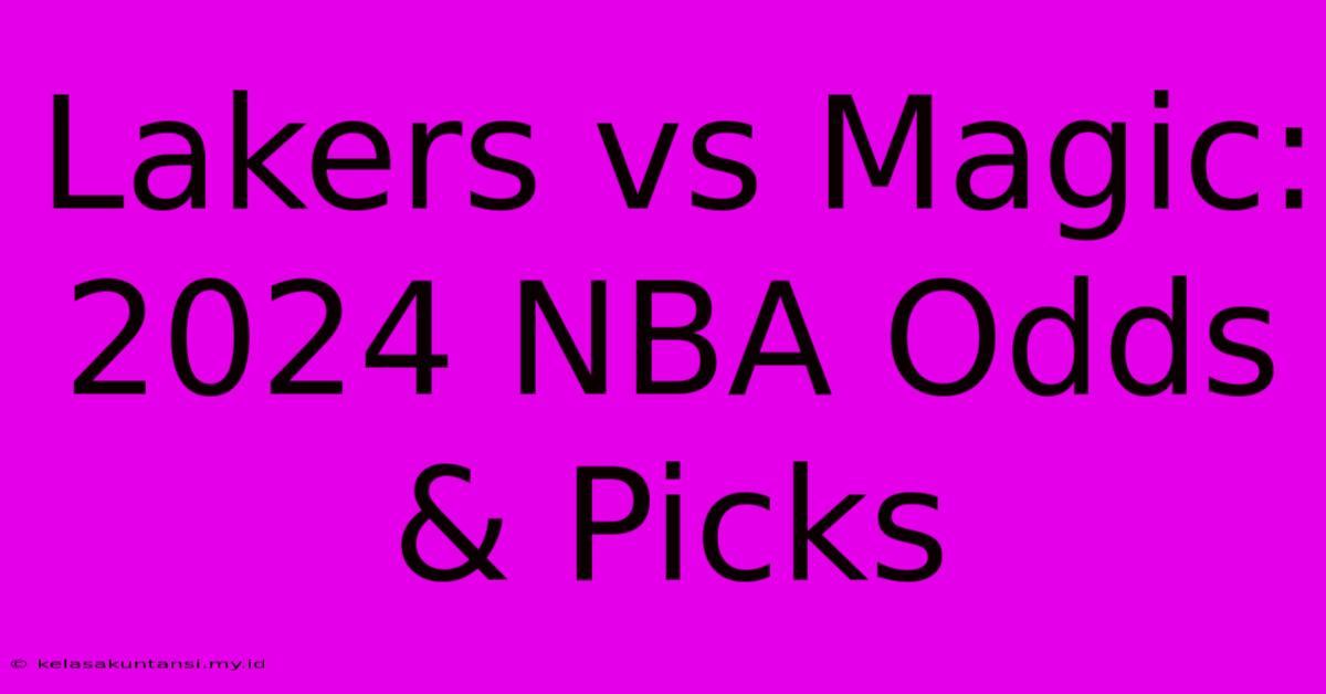 Lakers Vs Magic: 2024 NBA Odds & Picks