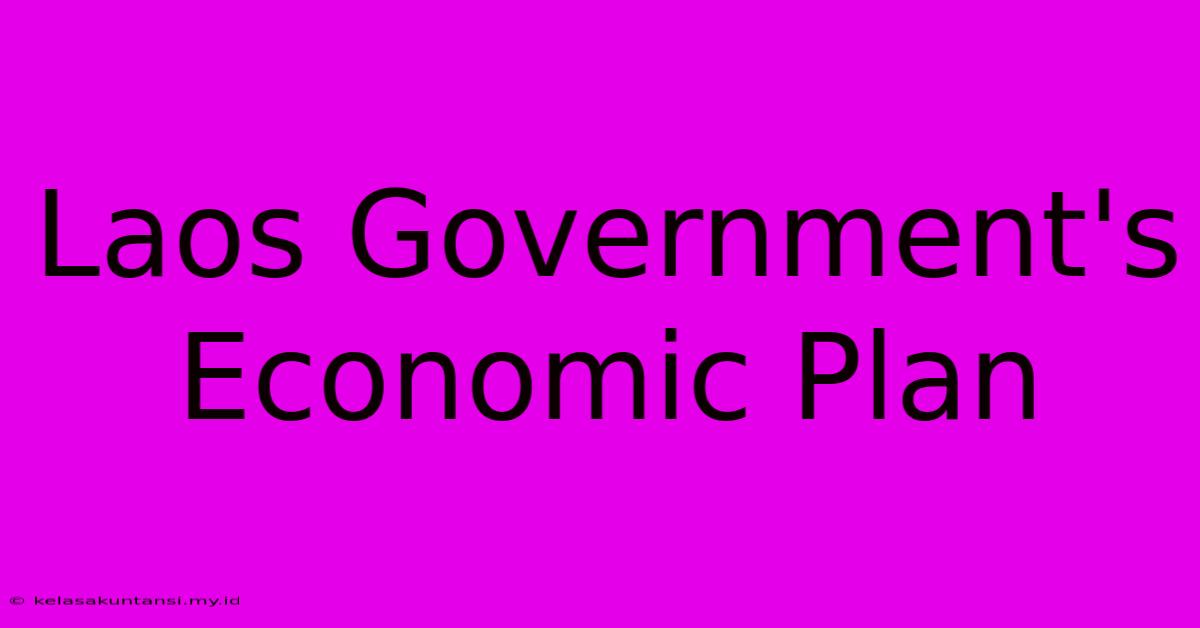 Laos Government's Economic Plan