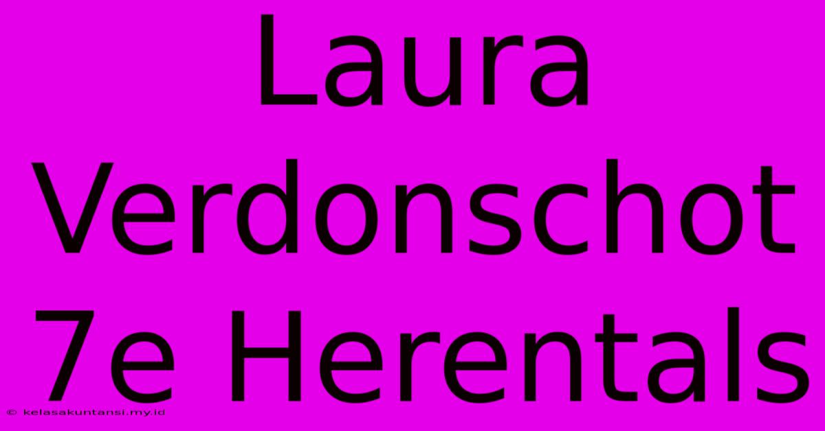 Laura Verdonschot 7e Herentals