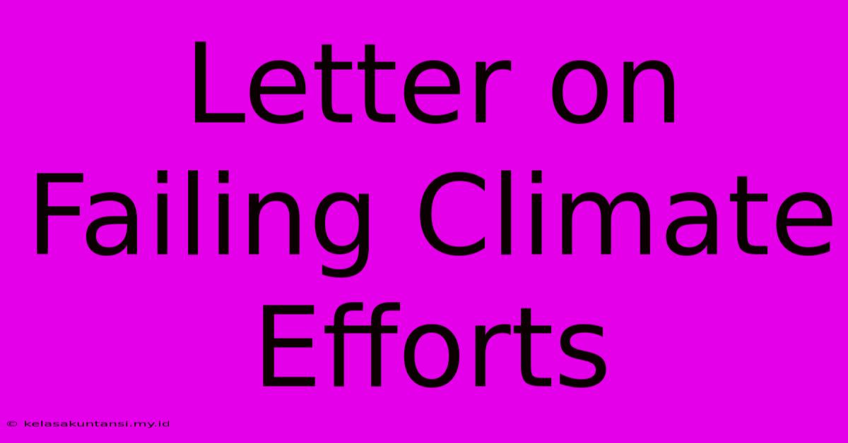 Letter On Failing Climate Efforts