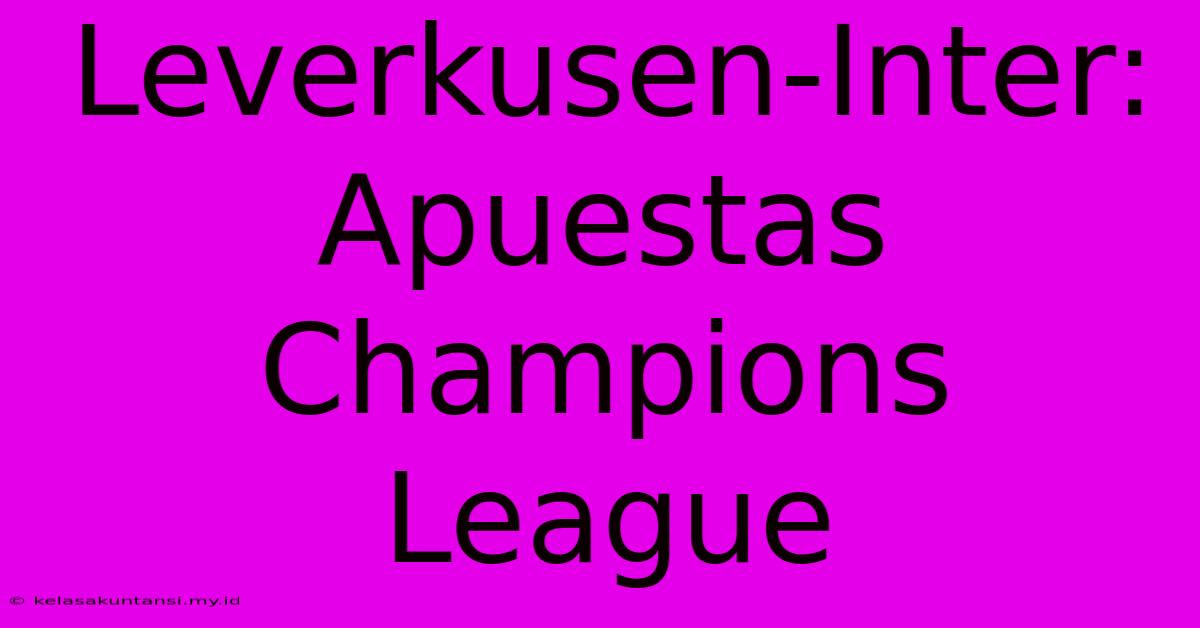 Leverkusen-Inter: Apuestas Champions League