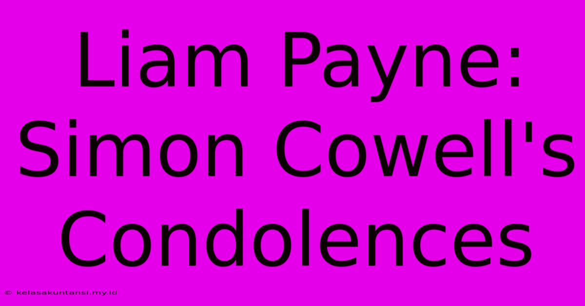 Liam Payne: Simon Cowell's Condolences