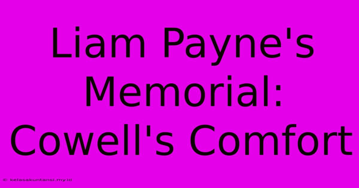 Liam Payne's Memorial: Cowell's Comfort