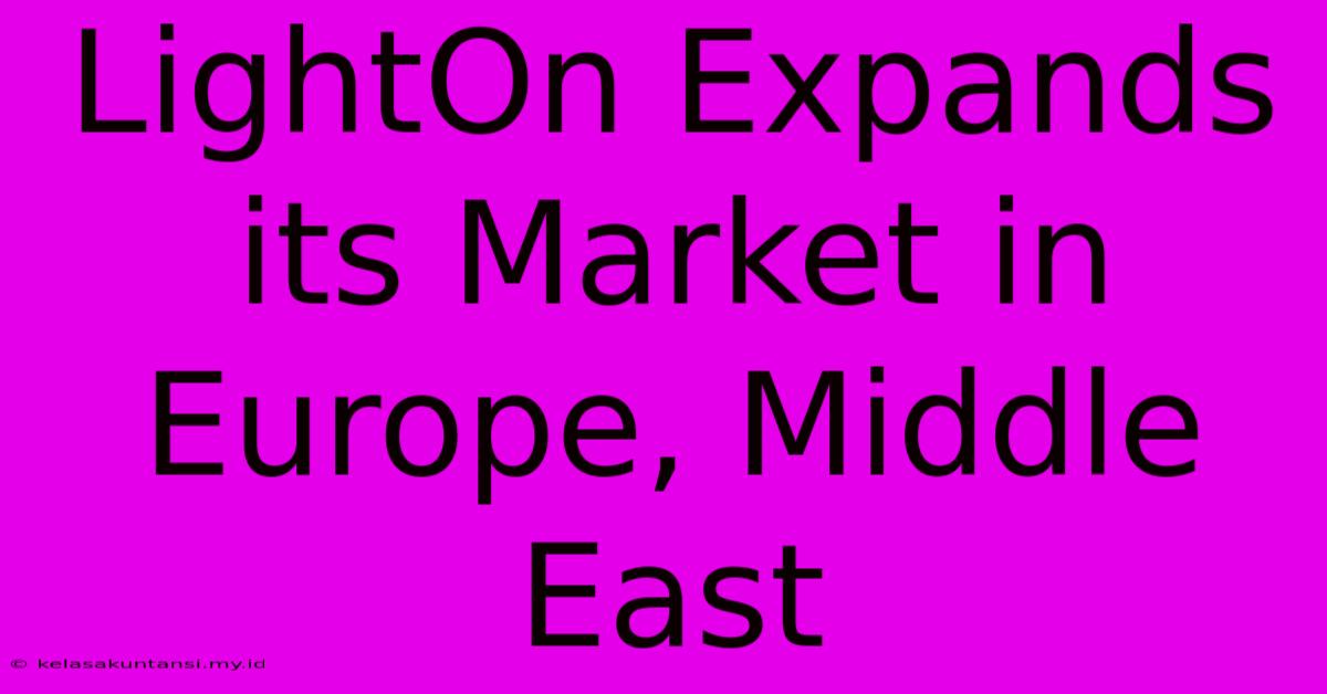 LightOn Expands Its Market In Europe, Middle East