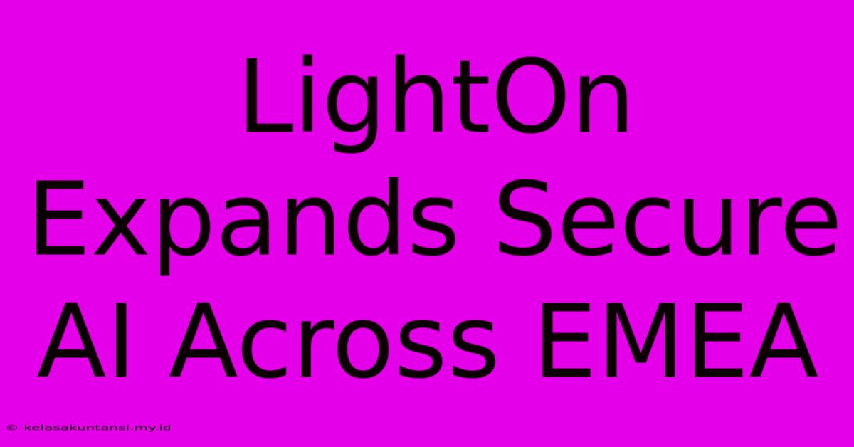 LightOn Expands Secure AI Across EMEA