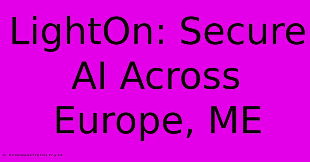 LightOn: Secure AI Across Europe, ME