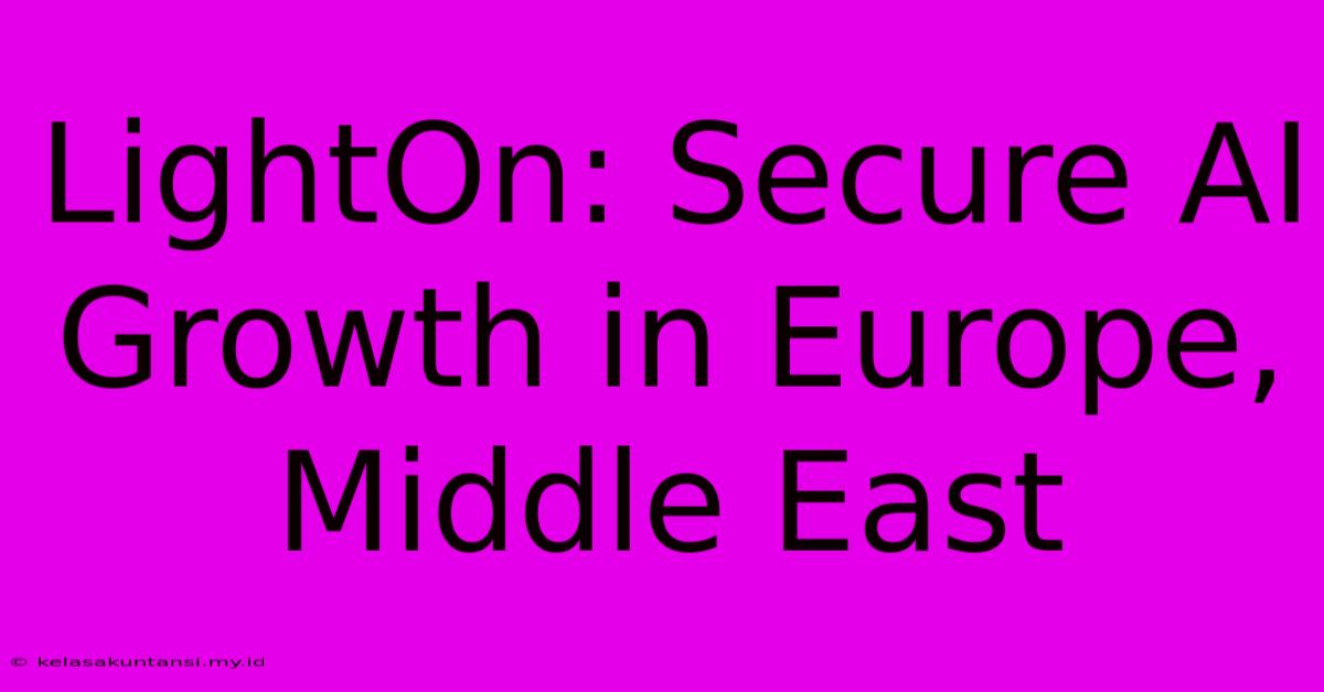 LightOn: Secure AI Growth In Europe, Middle East