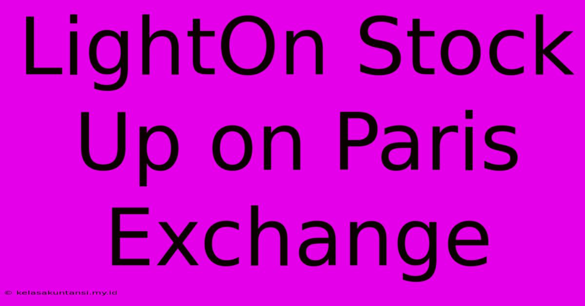 LightOn Stock Up On Paris Exchange