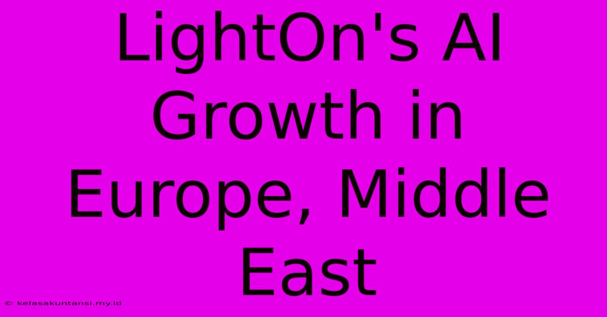 LightOn's AI Growth In Europe, Middle East