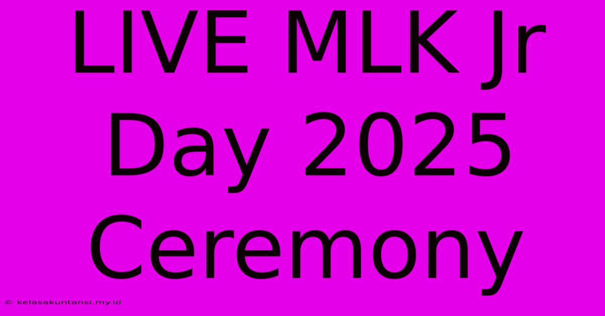 LIVE MLK Jr Day 2025 Ceremony