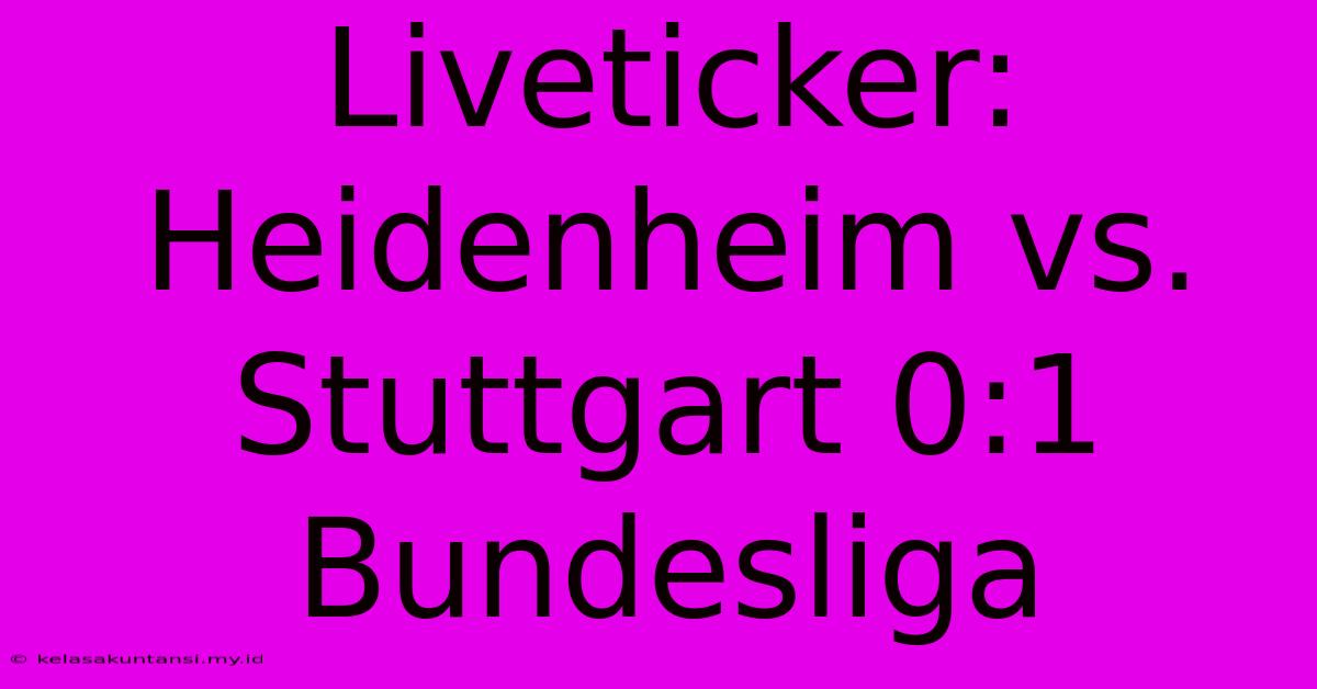 Liveticker: Heidenheim Vs. Stuttgart 0:1 Bundesliga