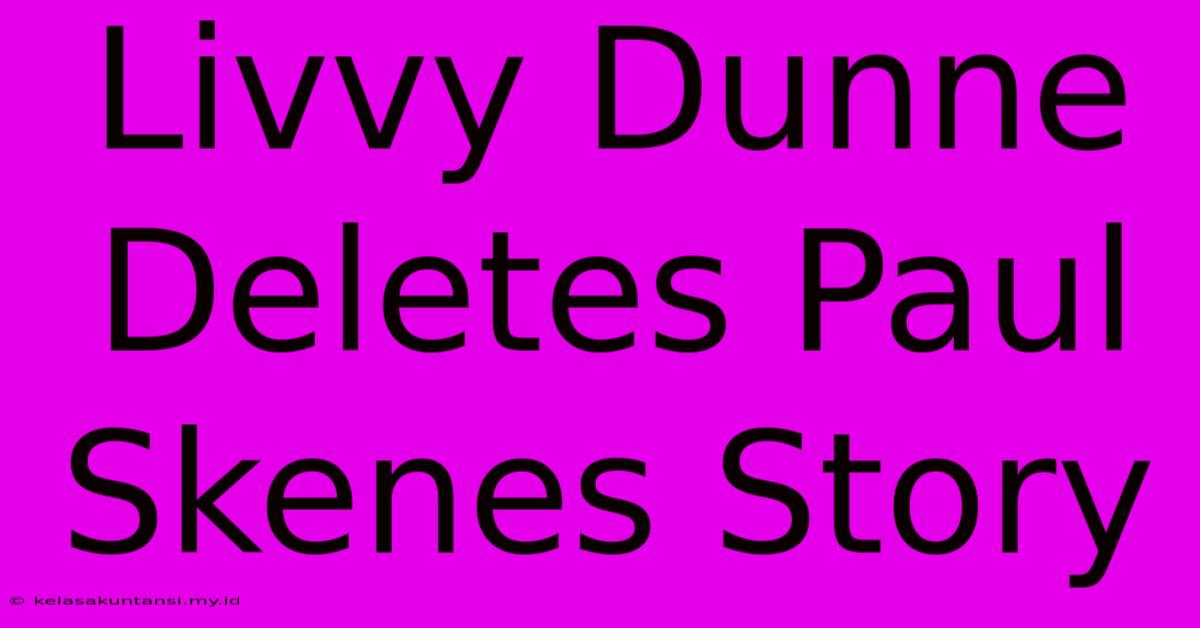 Livvy Dunne Deletes Paul Skenes Story