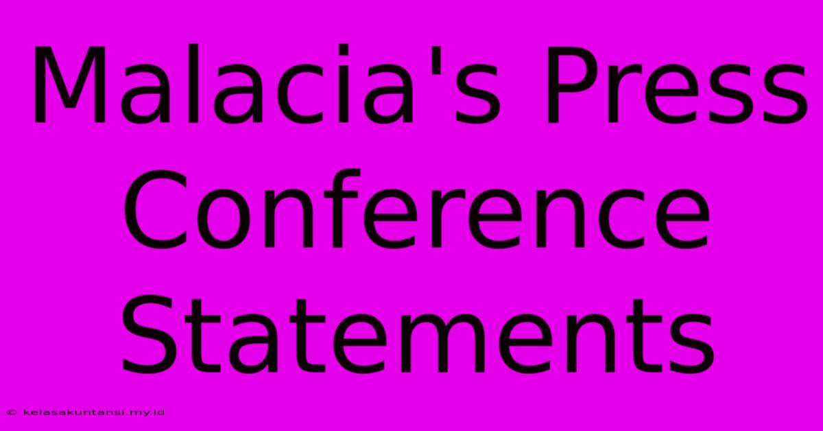 Malacia's Press Conference Statements