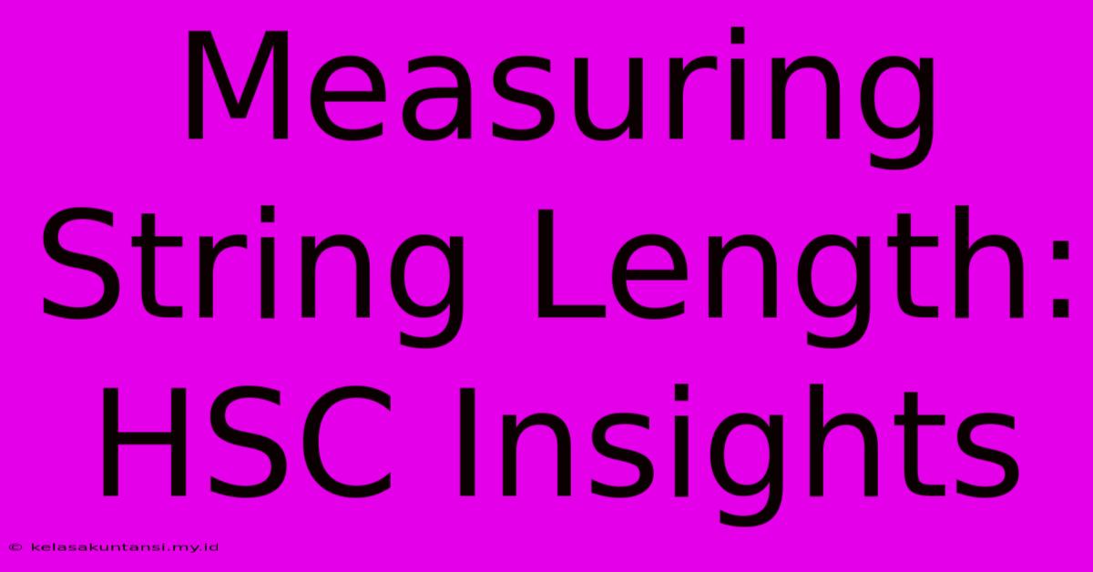 Measuring String Length: HSC Insights