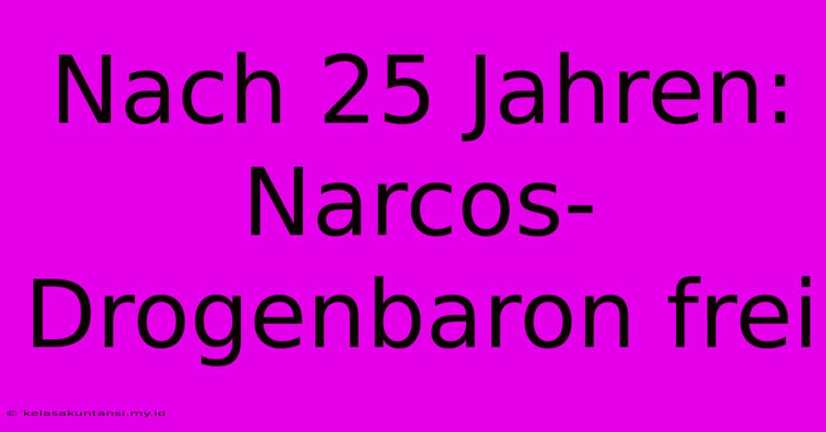 Nach 25 Jahren: Narcos-Drogenbaron Frei