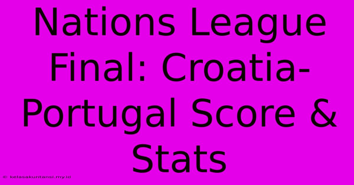 Nations League Final: Croatia-Portugal Score & Stats