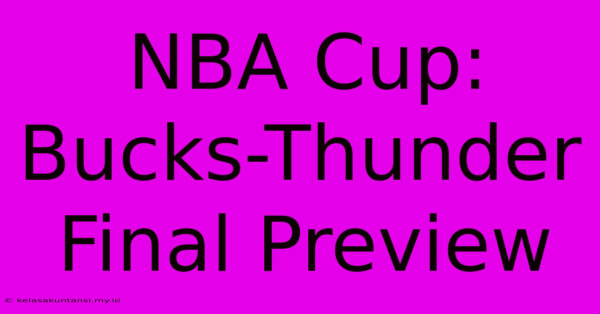 NBA Cup: Bucks-Thunder Final Preview