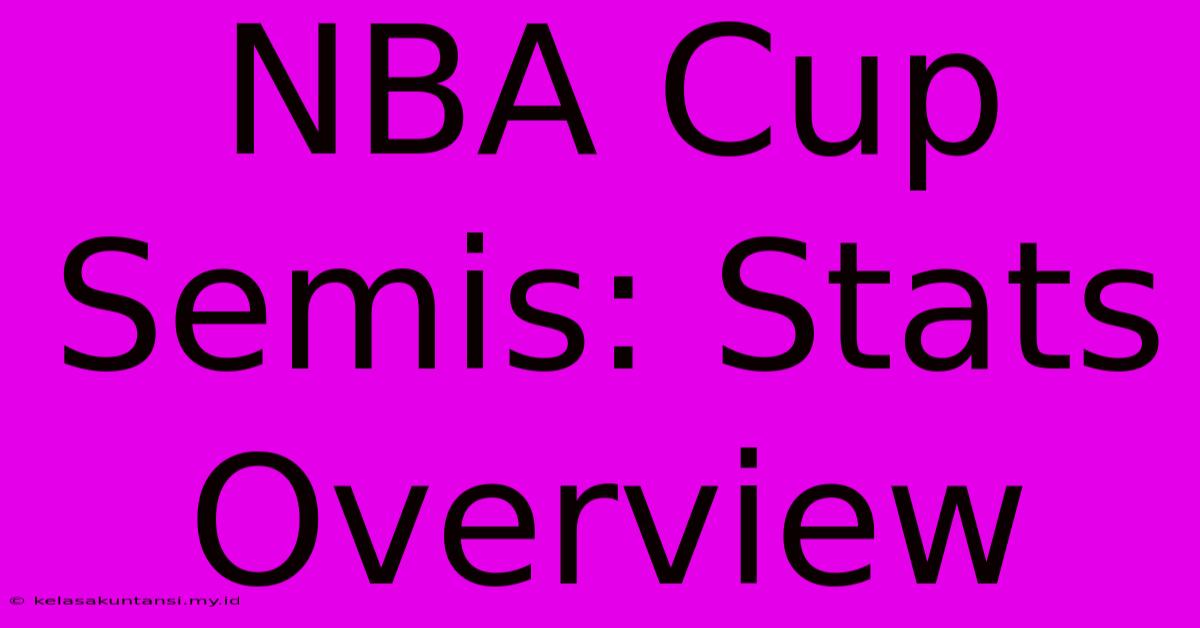 NBA Cup Semis: Stats Overview