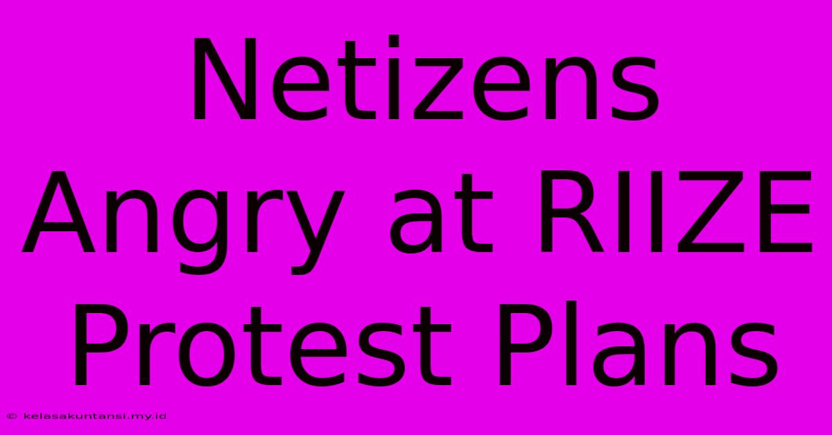 Netizens Angry At RIIZE Protest Plans