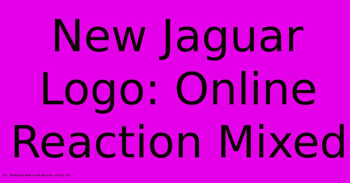 New Jaguar Logo: Online Reaction Mixed