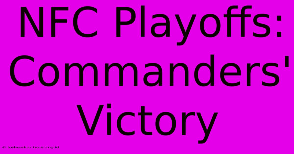 NFC Playoffs: Commanders' Victory