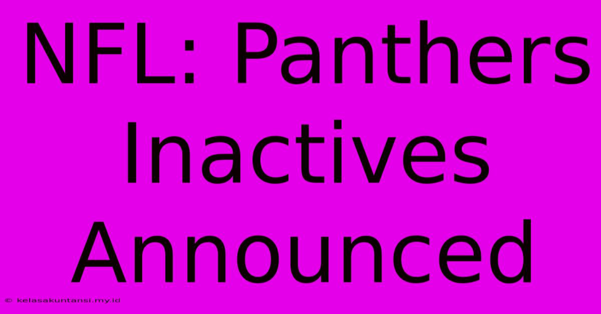 NFL: Panthers Inactives Announced