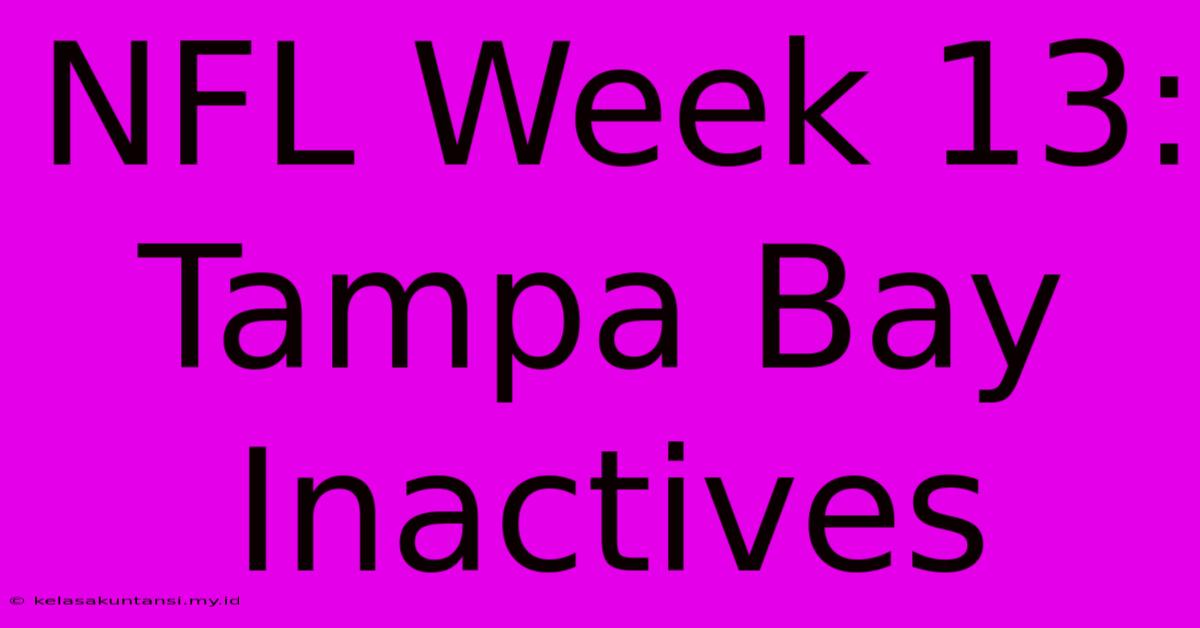 NFL Week 13: Tampa Bay Inactives