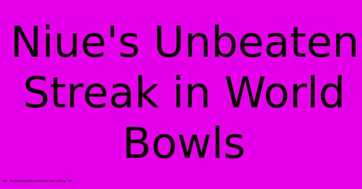 Niue's Unbeaten Streak In World Bowls