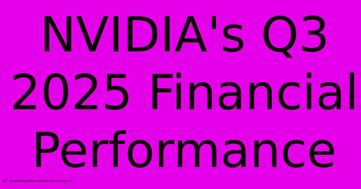 NVIDIA's Q3 2025 Financial Performance