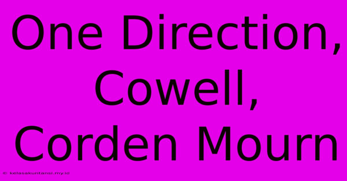 One Direction, Cowell, Corden Mourn