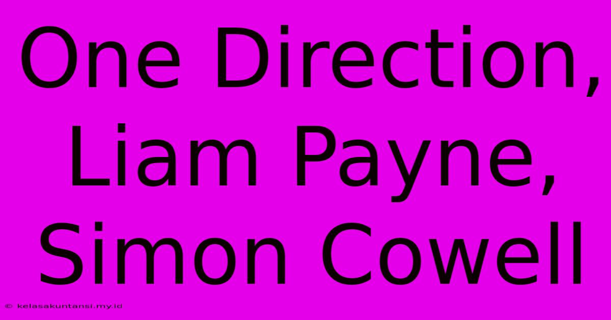 One Direction, Liam Payne, Simon Cowell