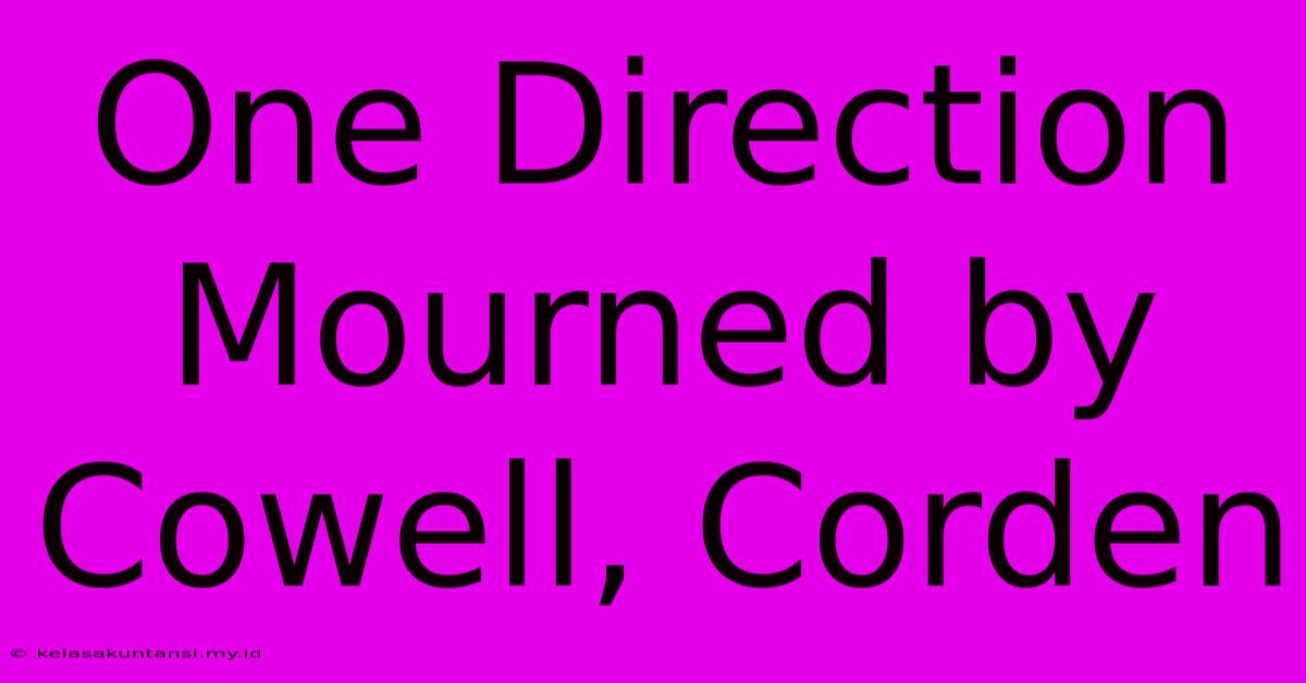 One Direction Mourned By Cowell, Corden