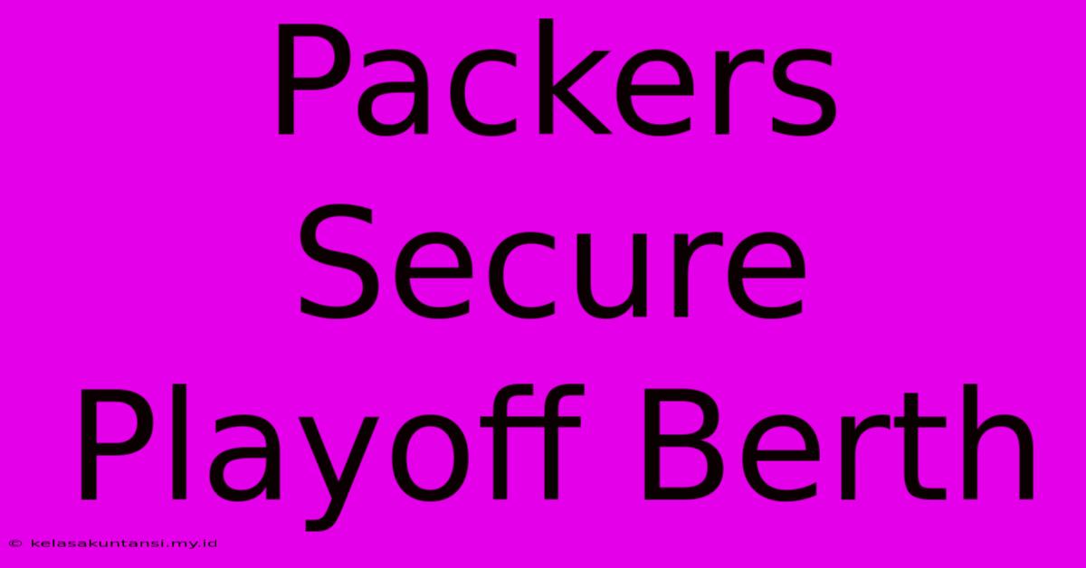 Packers Secure Playoff Berth