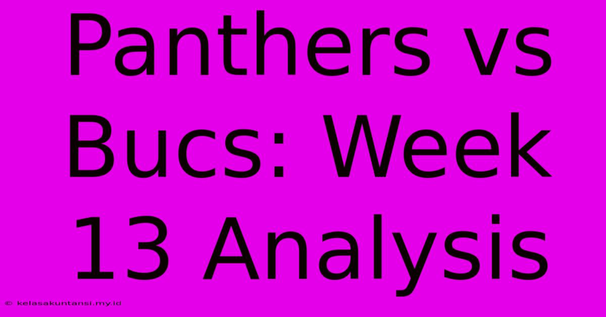 Panthers Vs Bucs: Week 13 Analysis