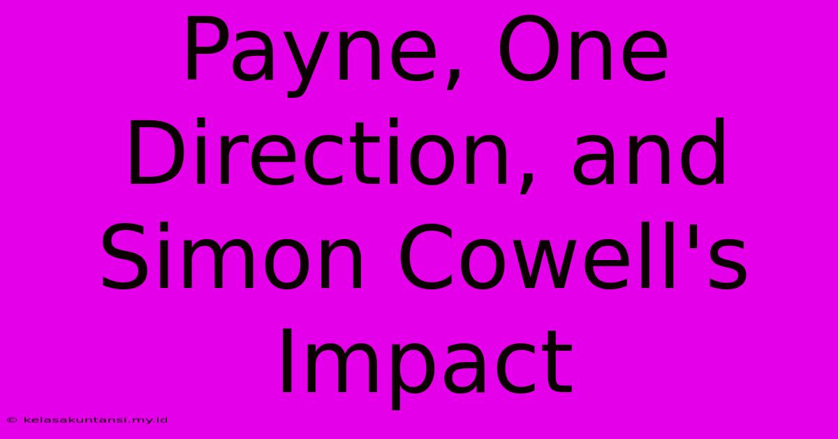 Payne, One Direction, And Simon Cowell's Impact