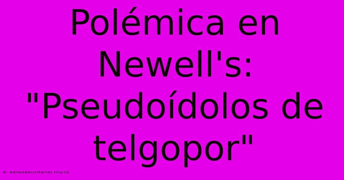 Polémica En Newell's: 