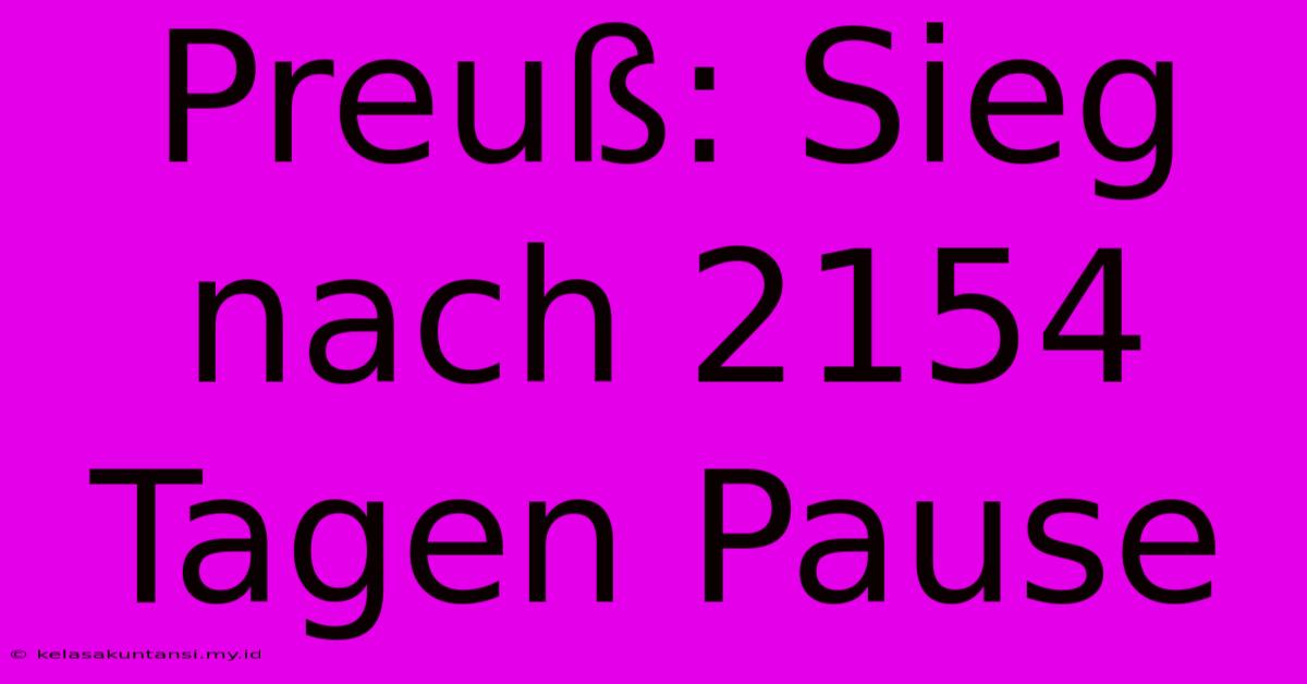 Preuß: Sieg Nach 2154 Tagen Pause