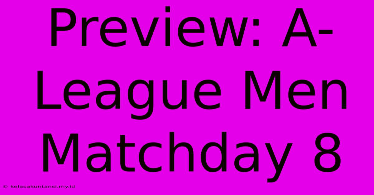 Preview: A-League Men Matchday 8